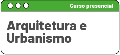 Arquitetura e Urbanismo