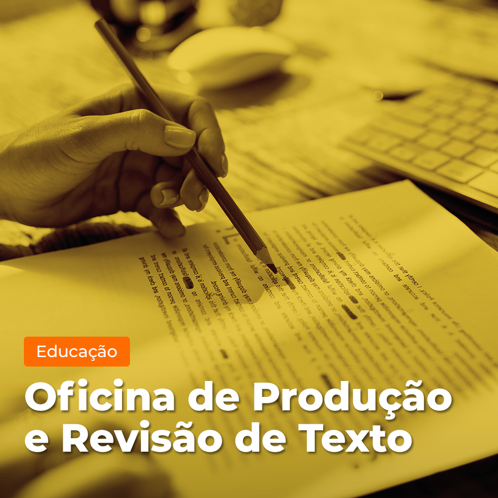 Arte de divulgação do evento EAD - Microcertificação - Oficina de Produção e Revisão de Texto
